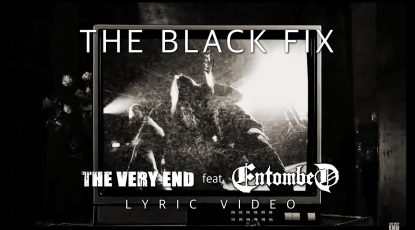 The Very End LG Petrov Entombed The Black Fix